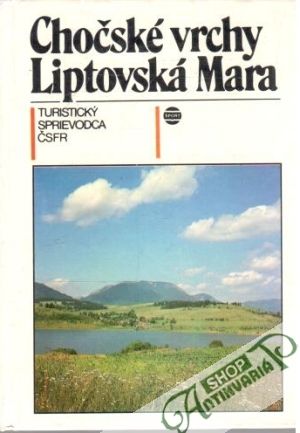 Chočské vrchy, Liptovská Mara - Hochmuth Zdenko a kolektív
