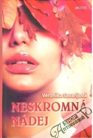 Neskromná nádej - Savarijová Veronika
