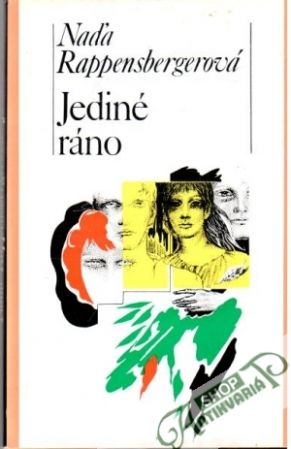 Jediné ráno - Rappensbrgerová Naďa
