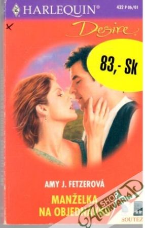 Manželka na objednávku - Fetzerová Amy J.
