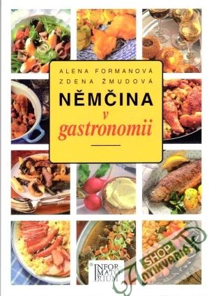 Němčina v gastronomii - Formanová Alena, Žmudová Zdena