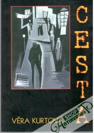 Cesta - Kurtová Věra