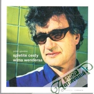 Spletité cesty Wima Wendersa - Gavalier Peter