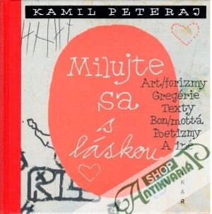 Milujte sa s láskou - Peteraj Kamil