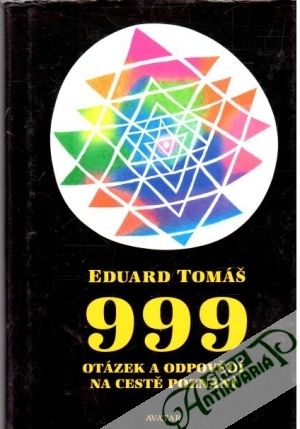 999 otázek a odpovědí na cestě poznání - Tomáš Eduard