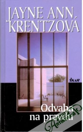 Odvaha na pravdu - Krentzová Jayne Ann