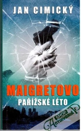 Maigretovo pařížské léto - Cimický Jan