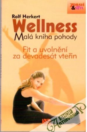 Wellness - malá kniha pohody - Herkert Rolf
