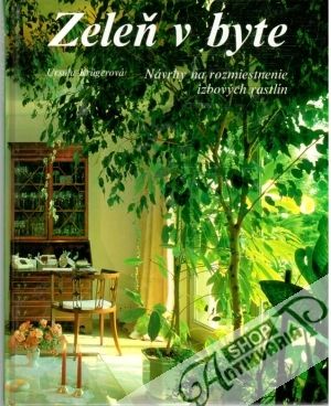 Zeleň v byte - Krugerová Ursula
