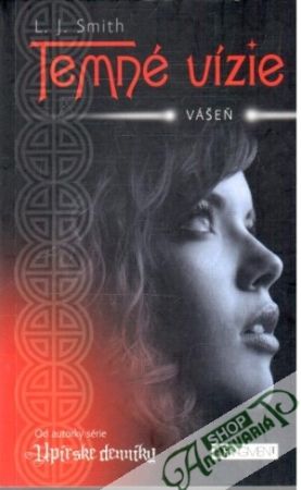Temné vízie - Smith L. J.