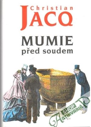 Mumie před soudem - Jacq Christian