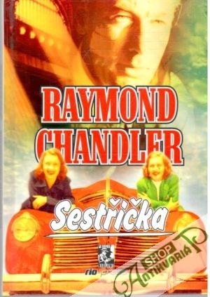 Sestřička - Chandler Raymond