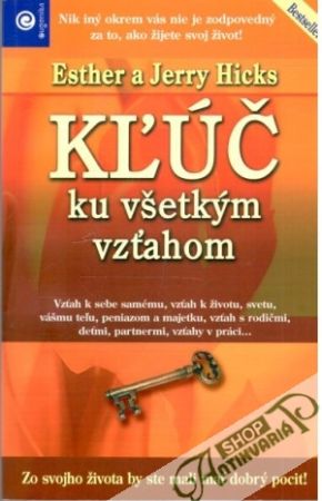 Kľúč ku všetkým vzťahom - Hicks Esther a Jerry