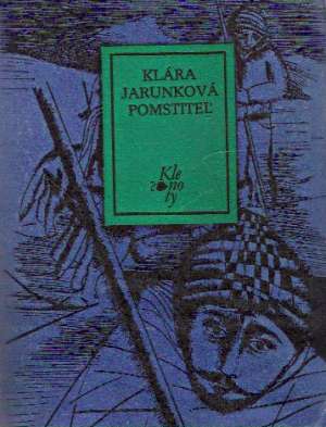 Pomstiteľ - Jarunková Klára