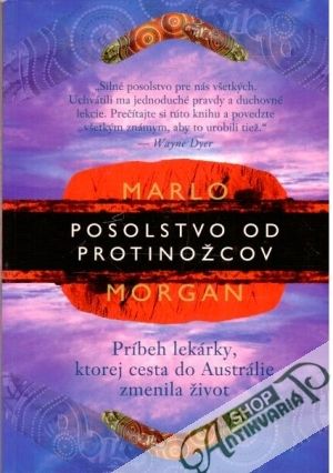 Posolstvo od protinožcov - Morgan Marlo