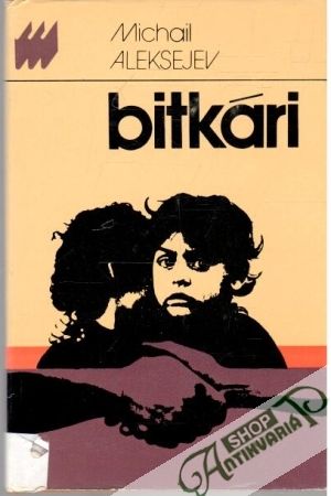 Bitkári - Aleksejev Michail