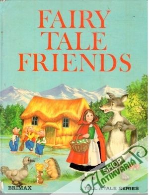 Fairy tale friends - Kolektív autorov