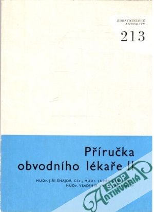 Příručka obvodního lékaře II. - Šnajdr, Thiel, Váňa a kolektív