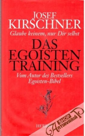 Das egoisten Training - Kirschner Josef