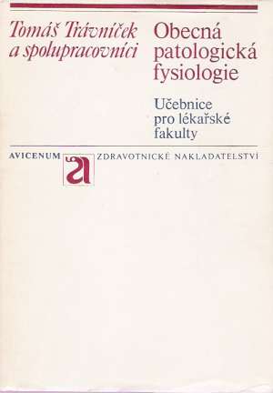 Obecná patologická fysiologie - Trávníček T. a kol.