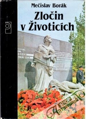 Zločin v Životicích - Borák Mečislav