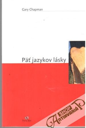 Päť jazykov lásky - Chapman Gary