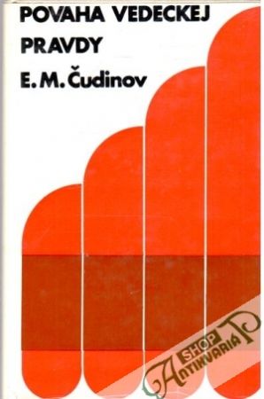 Povaha vedeckej pravdy - Čudinov E. M.