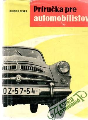 Príručka pre automobilistov - Beneš Oldřich
