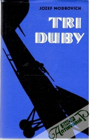 Tri duby - Modrovich Jozef