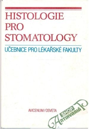 Histologie pro stomatology - Klika Eduard a kolektív