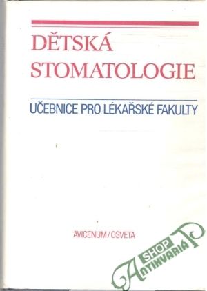 Dětská stomatologie - Komínek Jaroslav a kolektív