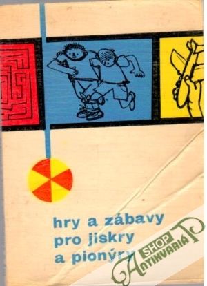 Hry a zábavy pro jiskry a pionýry - Čmolík Otto