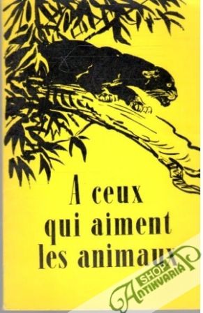 A ceux qui aiment les animaux - Kritskaja O.
