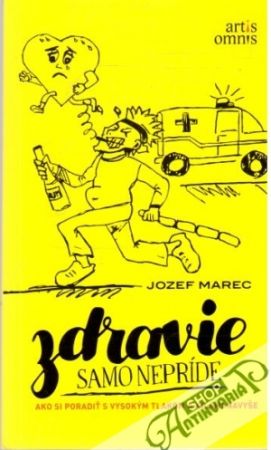 Zdravie samo nepríde - Marec Jozef