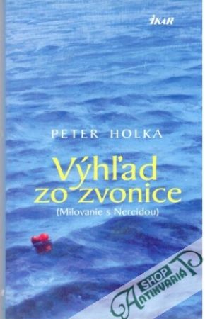 Výhľad zo zvonice - Holka Peter