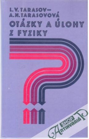 Otázky a úlohy z fyziky - Tarasov, Tarasovová