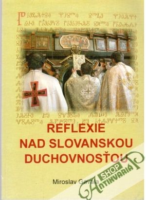Reflexie nad slovanskou duchovnosťou - Gavala Miroslav