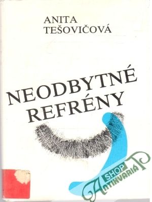 Neodbytné refrény - Tešovičová Anita
