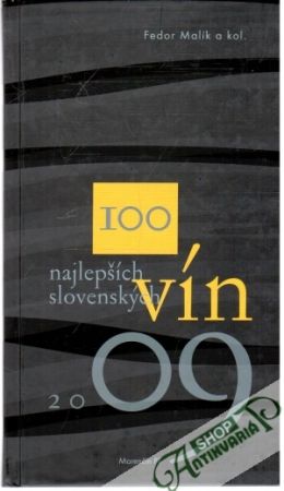 100 najlepších slovenských vín 2009 - Malík Fedor