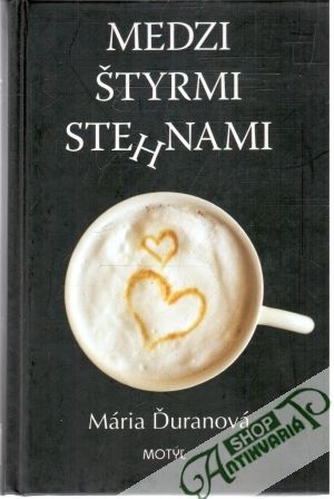 Medzi štyrmi stehnami - Ďuranová Mária