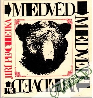 Medvěd medvědu medvědem - Plachetka Jiří
