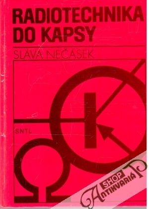 Radiotechnika do kapsy - Nečásek Sláva