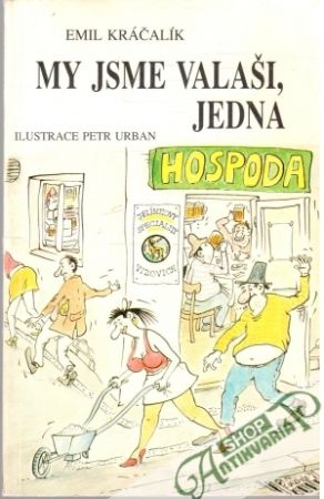 My jsme valaši, jedna hospoda - Kráčalík Emil