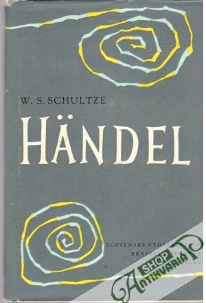 Georg Friedrich Händel - Schultze W. S.