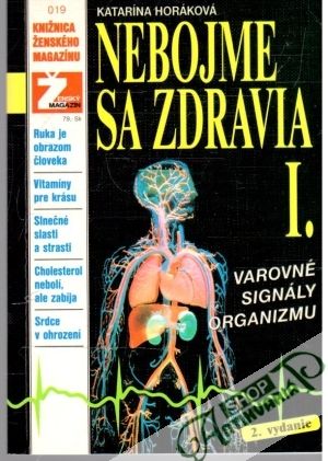 Nebojme sa zdravia I. - Horáková Katarína
