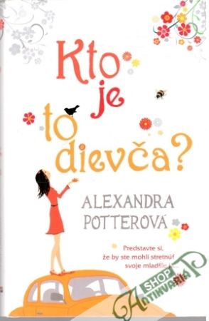 Kto je to dievča? - Potterová Alexandra