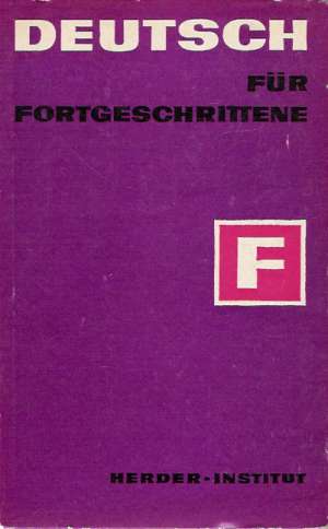 Deutsch fur Fortgeschrittene - Kolektív autorov