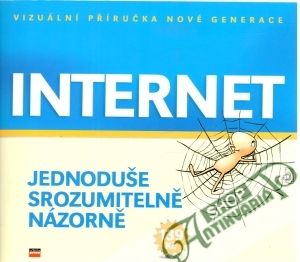 Internet - jednoduše, srozumitelně, názorně - Kolektív autorov