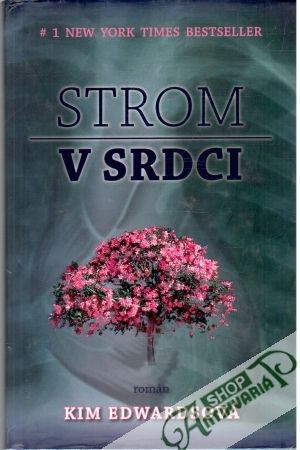 Strom v srdci - Edwardsová Kim