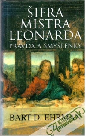 Šifra mistra Leonarda - Ehrman Bart D.